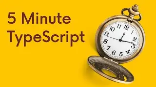 TypeScript In 5 Minutes: A VERY Brief Intro