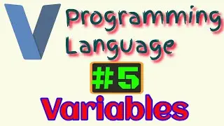 V Programming Language #5: Define, Declare, Initialize Variable | Mutable Variable