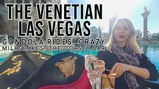 BEST Things to Do in Las Vegas: Venetian Edition | Gondola Rides, CRAZY Milkshakes, The Dorsey Bar