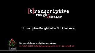 Transcriptive Rough Cutter (3.0) - Overview