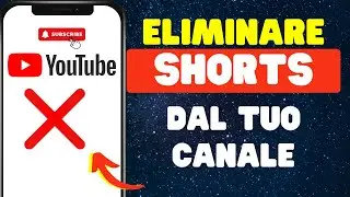 Come Eliminare gli YouTube Shorts dal Tuo Canale - Dispositivo Mobile 2024