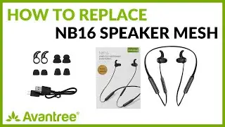 How to Install & Remove Speaker Mesh on Avantree NB16