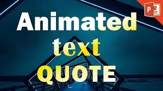 Animated Text Quote in powerpoint | Powerpoint animation tutorial