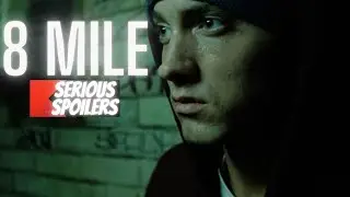 8 Mile | Full Movie Recap | Plot Breakdown | Serious Spoilers