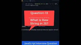 What is a Raw String in Javascript? JS Question-13| #shorts #Javascript #Interview