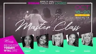 Bishop T.D. Jakes Presents: WTAL Masterclass 2018