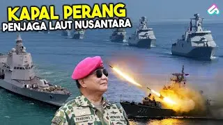 PRABOWO PERKUAT KAPAL TEMPUR PENJAGA PERBATASAN INDONESIA! 10 Kapal Perang Militer Indonesia 2024