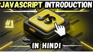 Introduction to JavaScript | JavaScript Tutorial