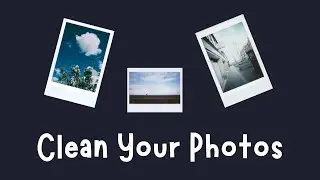 How to cleanup your photos