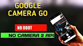 Google Camera Without Root | No Camera 2 Api | Gcam for 