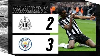 Newcastle United 2 Manchester City 3 | Premier League Highlights