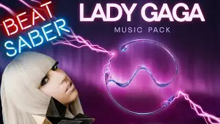 Beat Saber Official Lady Gaga Music Pack! #QuestPartner