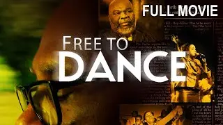 Free to Dance - The Story of the Gospel Baptist Church Fellowship | Full Documentary Movie