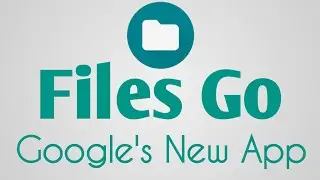 Files Go a new app by Google | Beta version launched