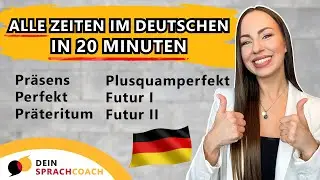 Lerne ALLE ZEITEN im DEUTSCHEN🇩🇪 in unter 20 Minuten (Satzbau | Grammatik | deutsche Zeiten)