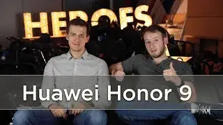 ОБЗОР HUAWEI HONOR 9 / GIGA BROS