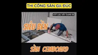 Tấm Xi Măng Cemboard Làm Sàn Gác Giả Đúc Giá Sỉ - Vật Liệu Xây Dựng 5S