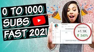 How To Gain Your First 1000 YouTube Subscribers FAST In 2021 (5 Tips That I Used)