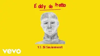 Eddy de Pretto - Si seulement (audio officiel)