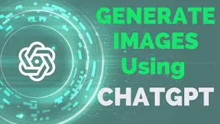 How To Generate Images With ChatGPT (How To Create AI Art with Chat GPT) #chatgpt