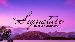 Signature Text Intro | Write On Text Effect In Kinemaster | Kinemaster Tutorial | Yt Xpert