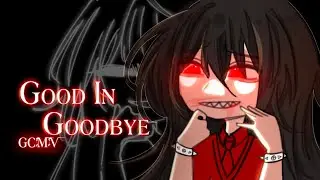 Good In Goodbye - Madison Beer ♥ GLMV / GCMV ♥ Gacha club / Gacha Life Songs