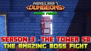 The Tower 50 Amazing Boss Fight, Minecraft Dungeons Fauna Faire