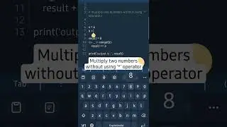 Multiply two numbers without using * operator, Interview question  #python #Interview #code #shorts