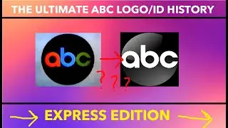 The Ultimate ABC Logo/ID History! (Express Edition)