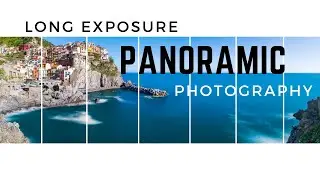 How to take Long Exposure Panoramic Photos & my NEW Photography Guides