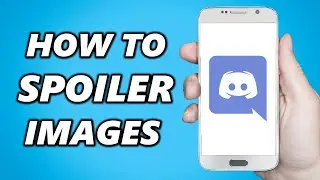 How to Create Spoiler Images on Discord Mobile! (Quick & easy)