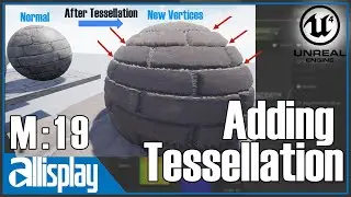 M19: Using Tessellation | UE4 Beginners Material Tutorial Series