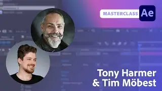 Title Sequence Masterclass with Tony Harmer and Tim Möbest | Adobe Live