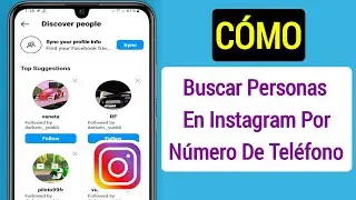 Cómo Buscar Personas En Instagram Por Número De Teléfono | Buscar Cuenta Instagram Por Número Móvil