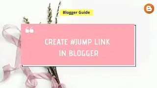 How to Create Smooth Jump Link in Blogger