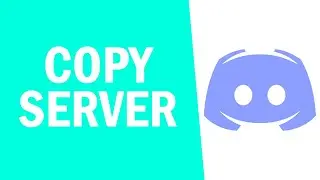 How to COPY A Discord Server! (2021)