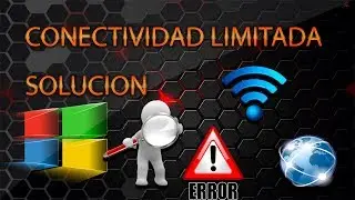 Conexión Limitada o Nula (Sin Acceso A Internet) - Tutorial Bien Explicado