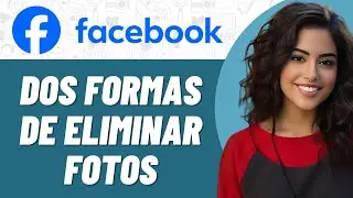 Dos formas de eliminar fotos de Facebook en Android