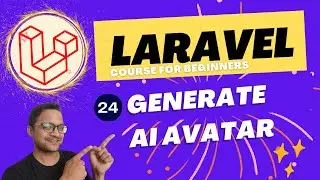 Laravel 10 full course for beginner -  generate ai avatar