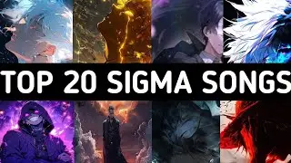 Top 20 Sigma Songs 🗿