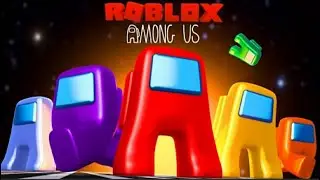 ОБЗОР ИГРЫ АМОНГ АС В ROBLOX ЛЕТСПЛЕЙ