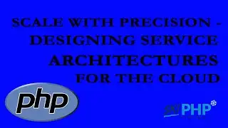 Scale With Precision  Designing Service Architectures for the Cloud with Samantha Quiñones