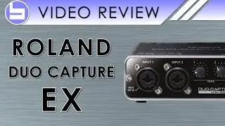 Roland Duo Capture EX Audio Interface Video Review