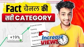 Fact Channel ki Shi Category 🤔 | Fact Channel ke liye sahi category kaun si hai