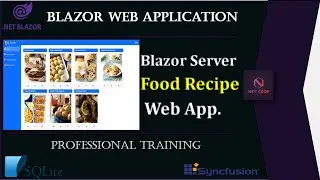 .NET Blazor | Blazor Server Food Recipe Web App. using SQLite database and Syncfusion components.