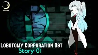 Lobotomy Corporation OST - Story 01