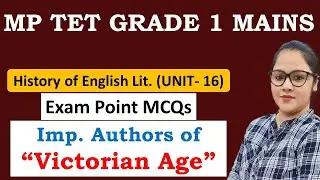 MP TET GRADE 1 MAINS || ENGLISH LITERATURE || MCQ ON VICTORIAN AGE || UNIT 16