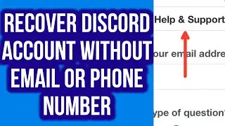 How to Recover Discord Account Without Email or Phone Number | Recover Discord Account