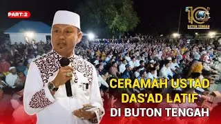 Ceramah Ustad Das'ad latif di Buton Tengah part 2