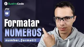 Como formatar números de maneira eficiente usando PHP - number_format() | ilustraCode